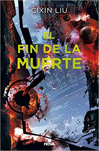 El fin de la muerte / Death's End (Tres Cuerpos) by Cixin Liu (Agosto 21, 2018) - libros en español - librosinespanol.com