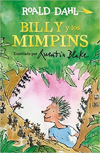 Billy y los mimpins / Billy and the Minpins by Roald Dahl (Junio 26, 2018) - libros en español - librosinespanol.com