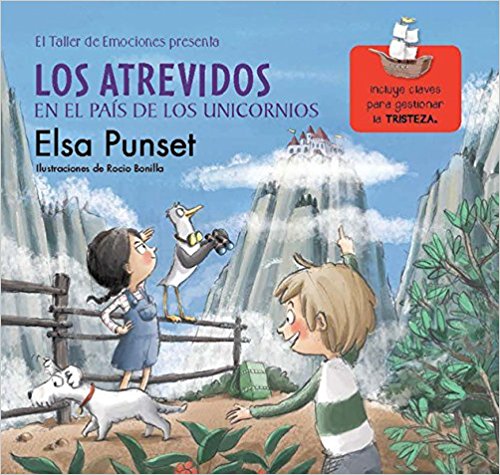 Los atrevidos en el país de los unicornios/The Daring in a World of Unicorns (Taller de Emociones) by Elsa Punset (Enero 31, 2017) - libros en español - librosinespanol.com