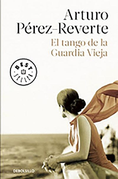 El tango de la guardia vieja (What We Become: A Novel) by Arturo Perez-Reverte (Septiembre 15, 2015) - libros en español - librosinespanol.com