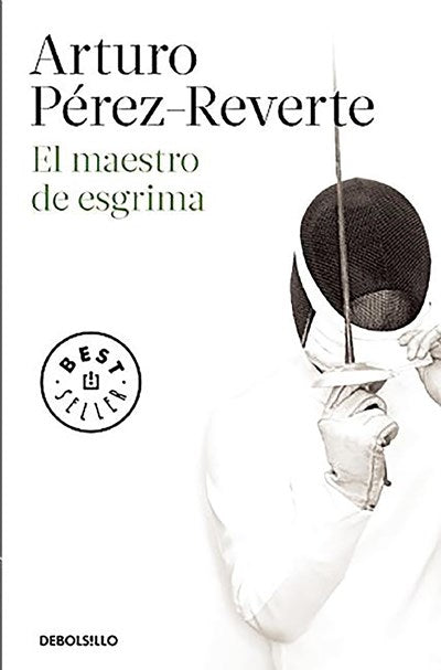 El maestro de esgrima by Arturo Perez-Reverte (Octubre 20, 2015) - libros en español - librosinespanol.com