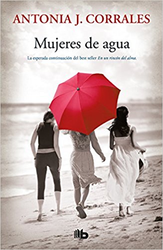 Mujeres de agua / Women of Water by Antonia J. Corrales (Mayo 29, 2018) - libros en español - librosinespanol.com