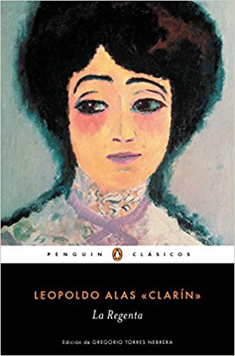 La Regenta by Leopoldo Alas (Noviembre 29, 2016) - libros en español - librosinespanol.com