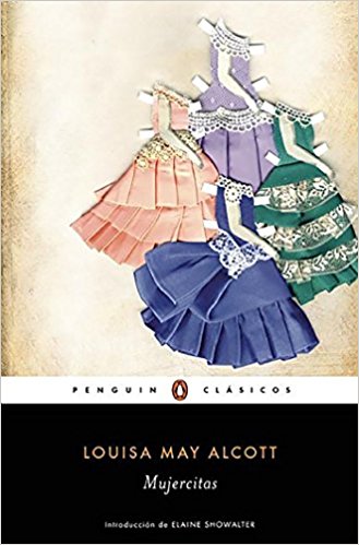 Mujercitas / Little Women (Penguin Clasicos / Penguin Classics) by Louisa May Alcott (Enero 26, 2016) - libros en español - librosinespanol.com