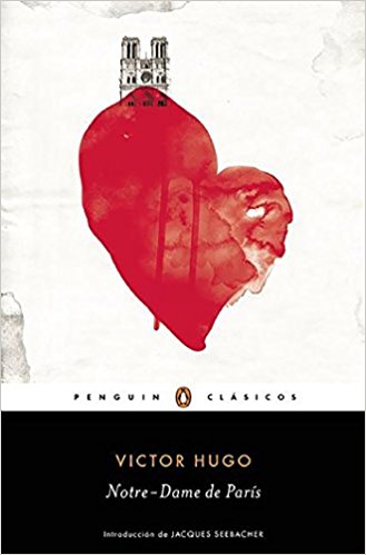 Notre Dame de Paris / Notre-Dame of Paris by Victor Hugo (Marzo 22, 2016) - libros en español - librosinespanol.com
