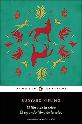 El libro de la selva / El segundo libro de la selva / The Jungle Books by Rudyard Kipling (Marzo 8, 2016) - libros en español - librosinespanol.com