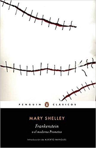 Frankenstein o el moderno Prometeo by Mary Shelley (Noviembre 17, 2015) - libros en español - librosinespanol.com