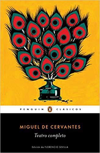 Miguel de Cervantes. Teatro completo / Miguel de Cervantes. Complete Theater by Miguel de Cervantes (Marzo 14, 2017) - libros en español - librosinespanol.com