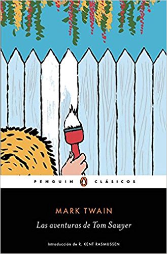 Las aventuras de Tom Sawyer / The Adventures of Tom Sawyer by Mark Twain (Junio 28, 2016) - libros en español - librosinespanol.com