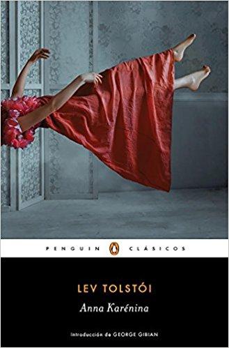 Anna Karenina / Spanish Edition (Penguin Clasicos) by Lev Tolstoi (Septiembre 27, 2016) - libros en español - librosinespanol.com 