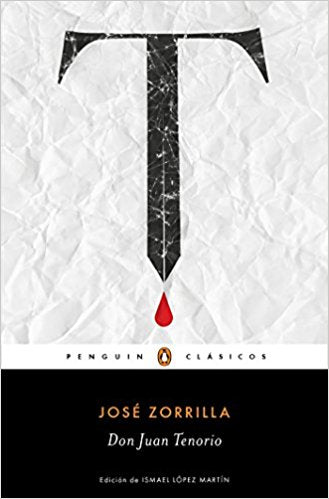 Don Juan Tenorio by Jose Zorrilla (Abril 25, 2017) - libros en español - librosinespanol.com