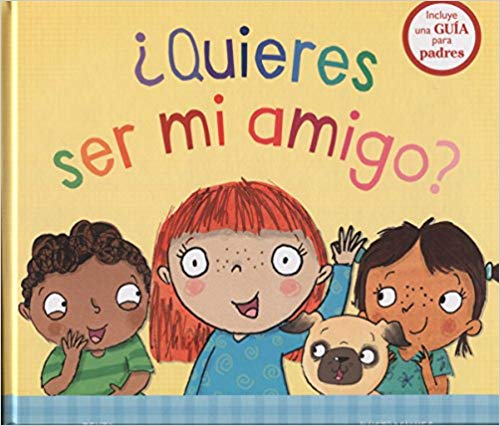 Quieres ser mi amigo? by Molly Potter, Sarah Jennings (Enero 31, 2018) - libros en español - librosinespanol.com