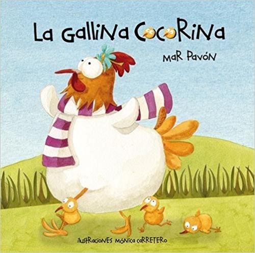 La gallina Cocorina by Mar Pavón (Abril 1, 2011) - libros en español - librosinespanol.com