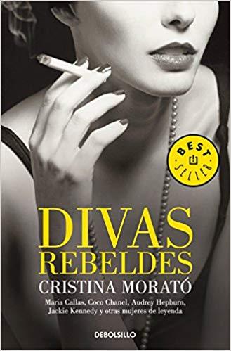 Divas rebeldes / Rebel Divas by Cristina Morató (Junio 26, 2018) - libros en español - librosinespanol.com