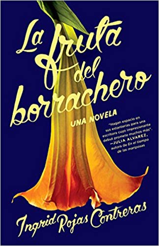 La fruta del borrachero by Ingrid Rojas Contreras (Octubre 2, 2018) - libros en español - librosinespanol.com