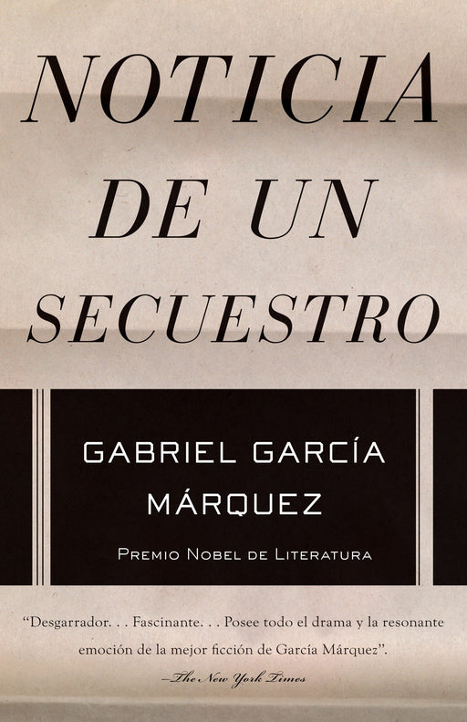 Noticia de un secuestro by Gabriel García Márquez (Julio 12, 2011) - libros en español - librosinespanol.com