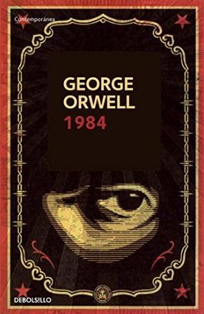 1984 by George Orwell (Julio 16, 2013) - libros en español - librosinespanol.com