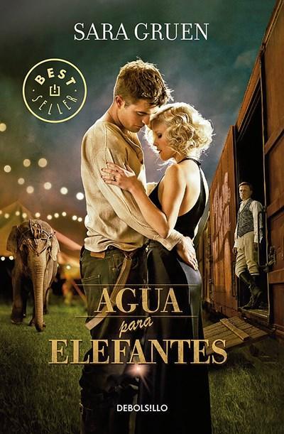 Agua para elefantes / Water for Elephants by Sara Gruen (Noviembre 29, 2016) - libros en español - librosinespanol.com