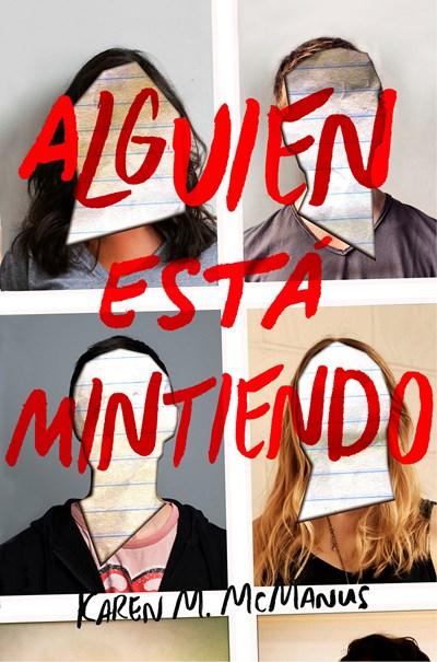 Alguien esta mintiendo / One of Us is Lying by Karen M. McManus (Enero 9, 2018) - libros en español - librosinespanol.com