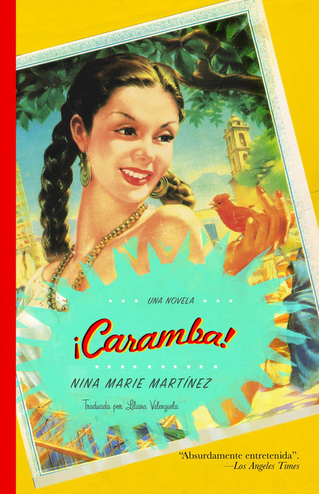 Caramba! by Nina Marie Martinez (Agosto 8, 2006) - libros en español - librosinespanol.com