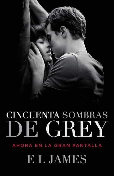 Cincuenta Sombras de Grey (Movie Tie-in Edition) by E L James (Enero 6, 2015) - libros en español - librosinespanol.com