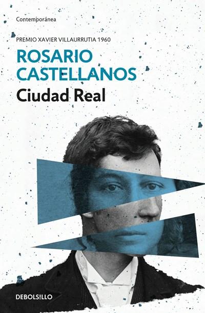 Ciudad real / Royal City (Contemporanea) by Rosario Castellanos (Junio 28, 2016) - libros en español - librosinespanol.com