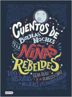 Cuentos de buenas noches para niñas rebeldes by Favilli, Cavallo (Abril 18, 2017) - libros en español - librosinespanol.com