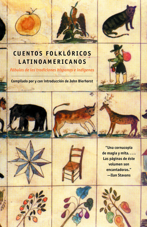 Cuentos Folkloricos Latinoamericanos: Fábulas de las tradiciones hispanas e indígenas by John Bierhorst (Noviembre 11, 2003) - libros en español - librosinespanol.com