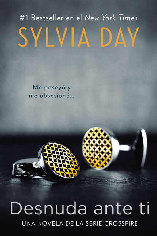 Desnuda ante ti (Crossfire Novels) by Sylvia Day (Octubre 17, 2012) - libros en español - librosinespanol.com 