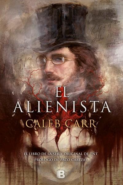 El alienista / The Alienist by Caleb Carr (Febrero 27, 2018) - libros en español - librosinespanol.com