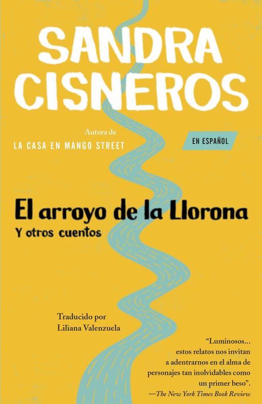 El Arroyo de la Llorona y otros cuentos by Sandra Cisneros (Septiembre 3, 1996) - libros en español - librosinespanol.com