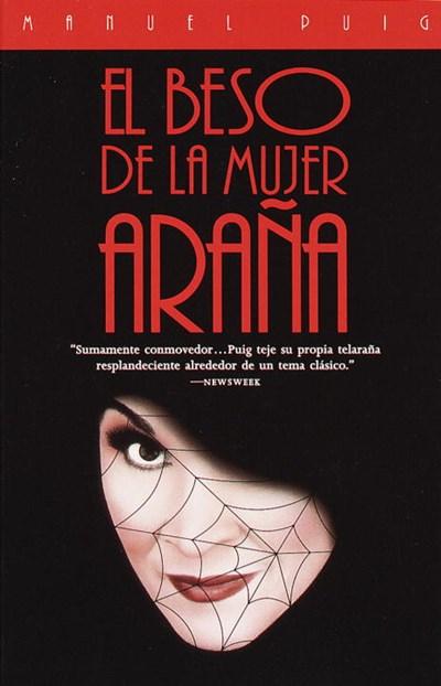 El Beso de la Mujer Arana by Manuel Puig (Octubre 4, 1994) - libros en español - librosinespanol.com