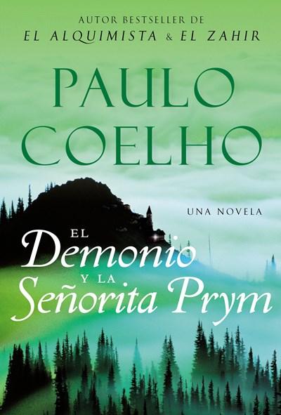 El Demonio y la Senorita Prym: Una Novela by Paulo Coelho (Mayo 30, 2006) - libros en español - librosinespanol.com