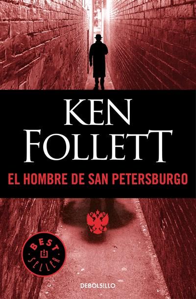 El hombre de San Petersburgo / The Man from St. Petersburg by Ken Follett (Junio 27, 2017) - libros en español - librosinespanol.com