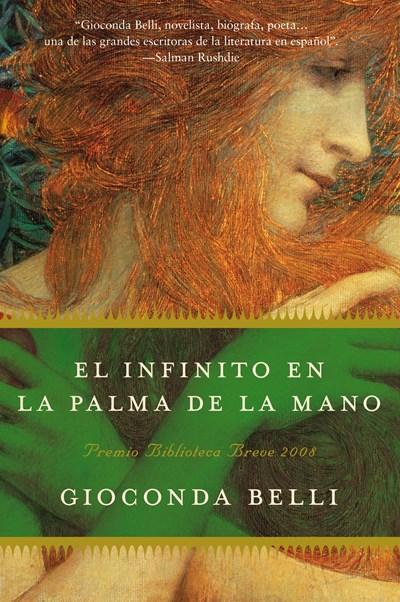 El Infinito en la palma de la mano: Novela by Gioconda Belli (Marzo 10, 2009) - libros en español - librosinespanol.com