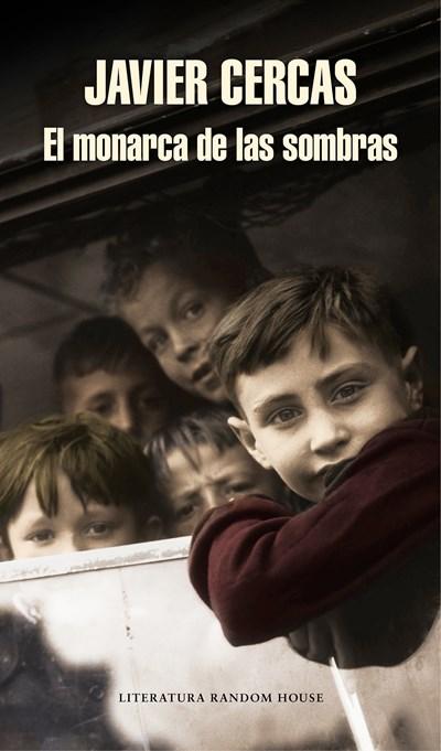 El monarca de las sombras / The Monarch of Shadows by Javier Cercas (Mayo 30, 2017) - libros en español - librosinespanol.com