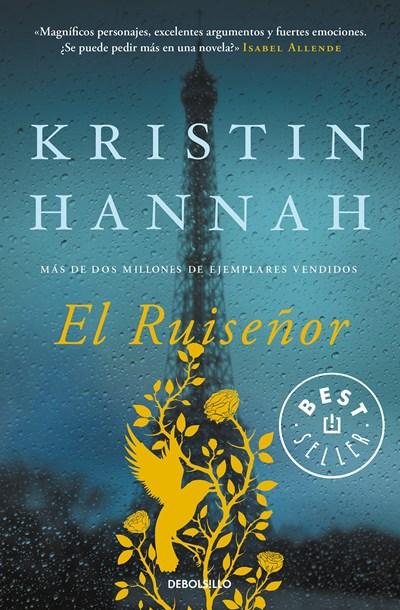 El ruiseñor / The Nightingale by Kristin Hannah (Noviembre 28, 2017) - libros en español - librosinespanol.com