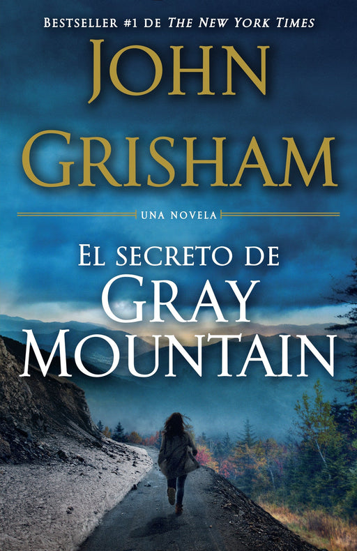 El Secreto de Gray Mountain by John Grisham (Diciembre 22, 2015) - libros en español - librosinespanol.com