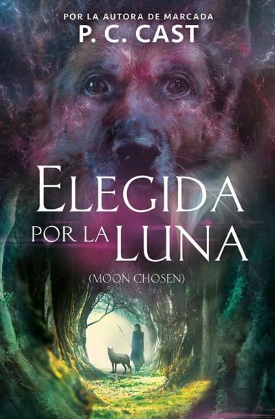 Elegida por la luna / Moon Chosen (Tales of a New World, Book 1) by P.C. Cast (Septiembre 26, 2017) - libros en español - librosinespanol.com