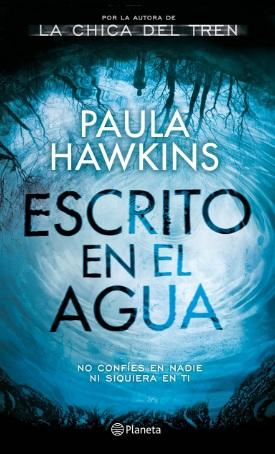 Escrito en el agua by Paula Hawkins (Julio 4, 2017) - libros en español - librosinespanol.com