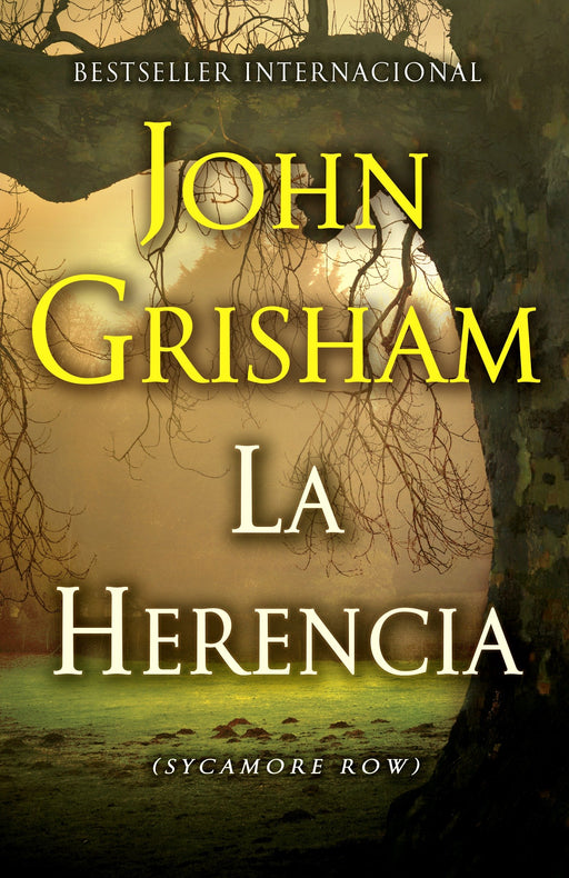 La herencia: (The inheritance: Sycamore Row- Spanish-language Edition) by John Grisham (Diciembre 2, 2014) - libros en español - librosinespanol.com