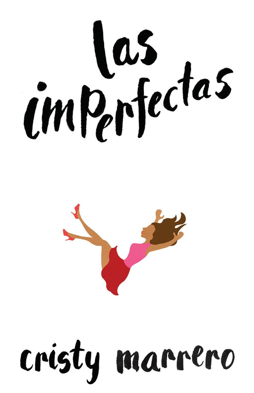 Las imperfectas by Cristy Marrero (Octubre 25, 2016) - libros en español - librosinespanol.com
