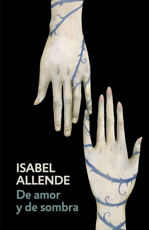 De amor y de sombra: Of Love and Shadows by Isabel Allende (Mayo 2, 2017) - libros en español - librosinespanol.com