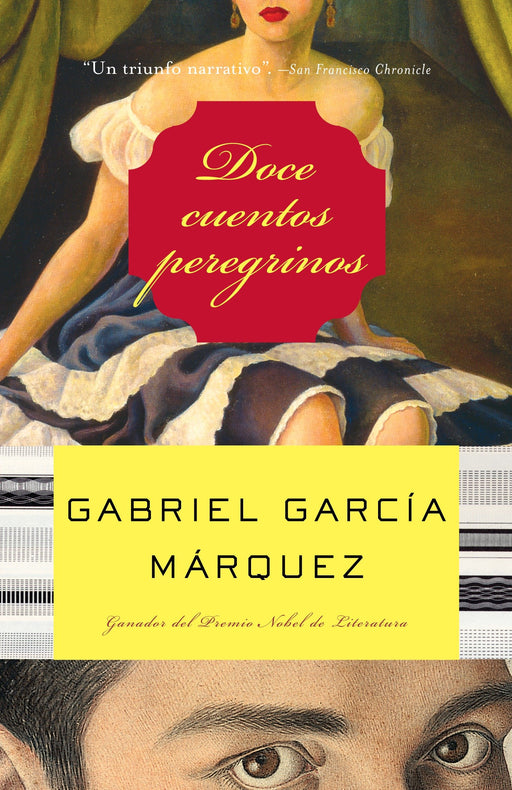 Doce cuentos peregrinos by Gabriel García Márquez (Noviembre 14, 2006) - libros en español - librosinespanol.com