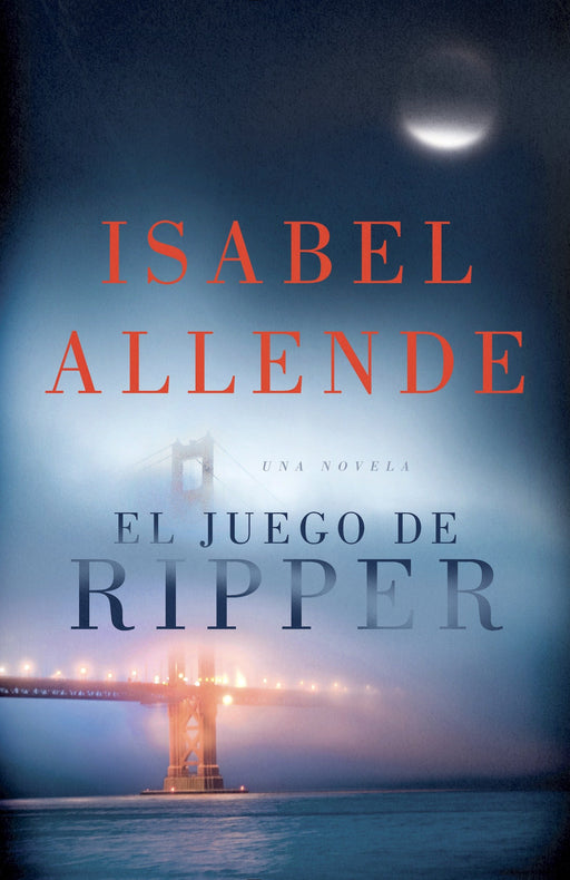 El juego de ripper by Isabel Allende (Enero 6, 2015) - libros en español - librosinespanol.com