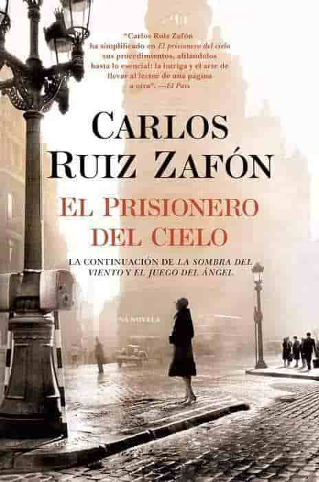 El Prisionero del Cielo by Carlos Ruiz Zafon (Mayo 15, 2012) - libros en español - librosinespanol.com