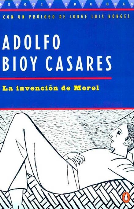 La invención de Morel by Adolfo Bioy Casares (Noviembre 1, 1996) - libros en español - librosinespanol.com