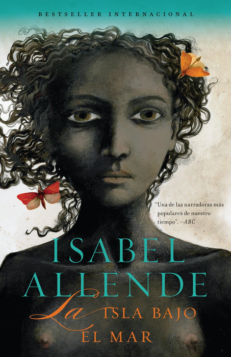 La isla bajo el mar by Isabel Allende (Agosto 31, 2010) - libros en español - librosinespanol.com