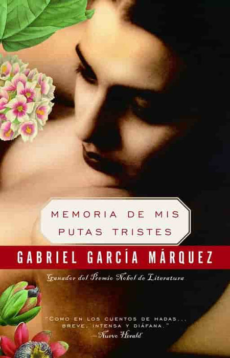 Memoria de mis putas tristes by Gabriel García Márquez (Octubre 19, 2004) - libros en español - librosinespanol.com