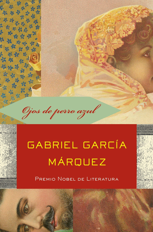 Ojos de perro azul by Gabriel García Márquez (Agosto 10, 2010) - libros en español - librosinespanol.com